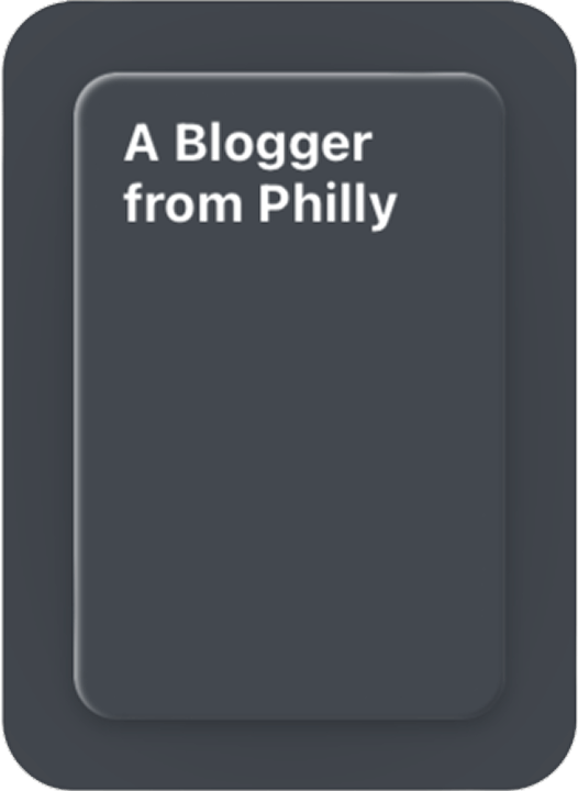 A Blogger From Philly